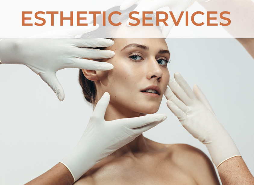 Esthetic Services - Click to learn more